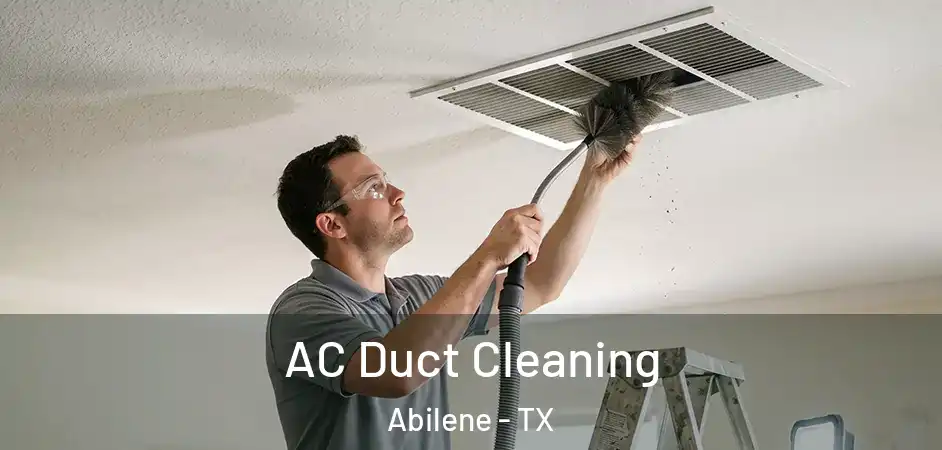  AC Duct Cleaning Abilene - TX