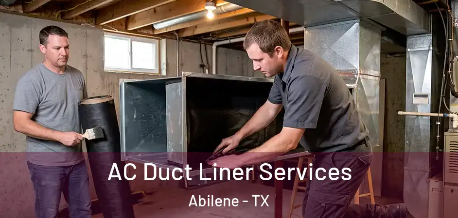  AC Duct Liner Services Abilene - TX