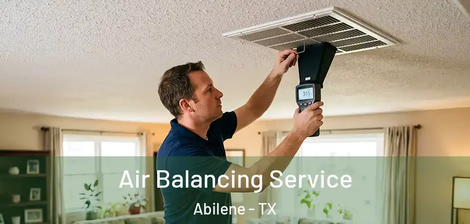  Air Balancing Service Abilene - TX