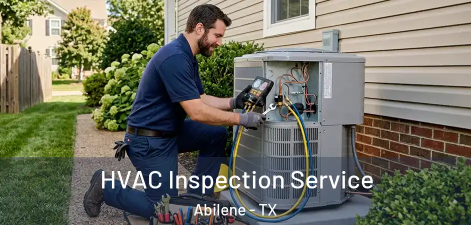  HVAC Inspection Service Abilene - TX