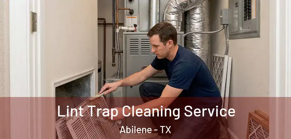  Lint Trap Cleaning Service Abilene - TX